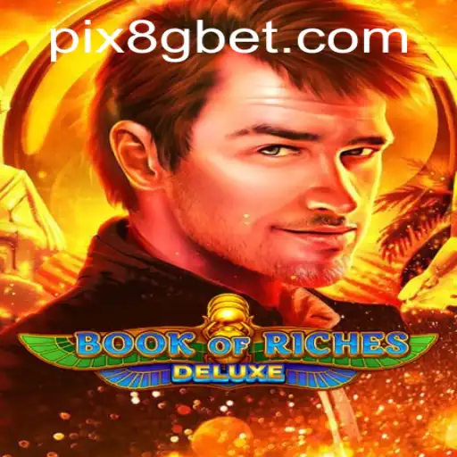 Explorando o Universo do Jogo BookofRichesDeluxe na Plataforma 8Gbet