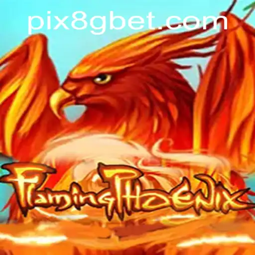 Descubra o Fascinante Mundo de FlamingPhoenix com 8Gbet