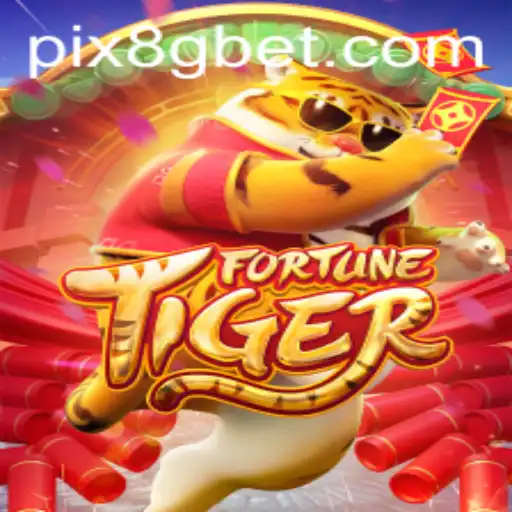 FortuneTiger: Um Guia Completo para o Excitante Jogo Associado a 8Gbet