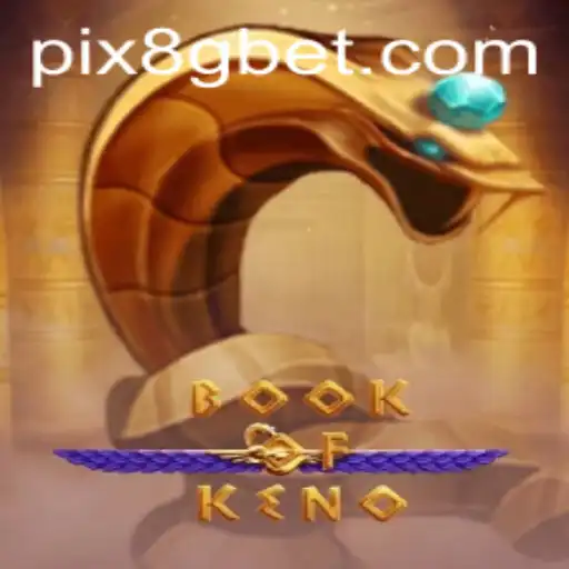 Explorando o Fascinante Mundo do BookOfKeno com 8Gbet