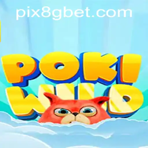 Descubra PokiWild: A Nova Sensação no Mundo dos Jogos com 8Gbet
