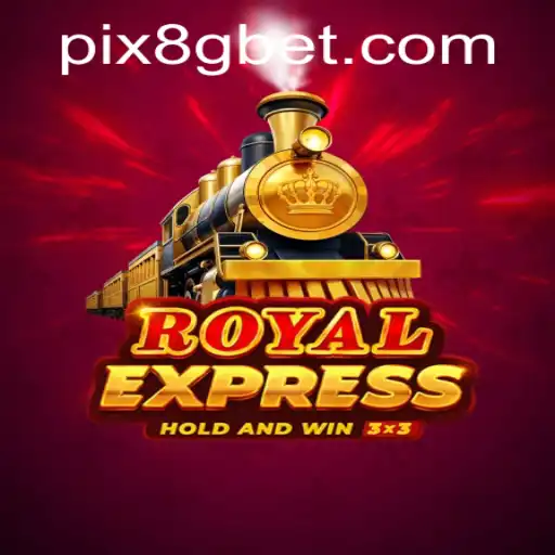 Descubra a Emoção do Jogo RoyalExpress e Sua Conexão com 8Gbet